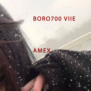 Boro 700 Vie by Amex