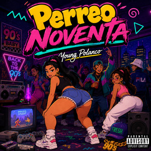 Perreo Noventa by Young Polanco