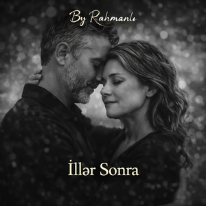 By Rahmanlı - İllər Sonra