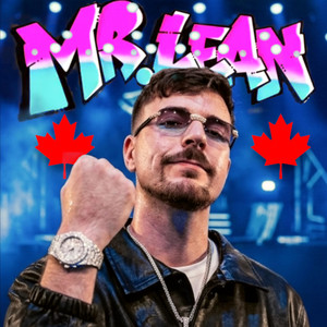 Mr Lean - Canadian Version Mr. Beast Remix