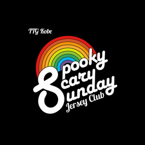 TTG Kobe & CoryxKenshin - Spooky Scary Sunday (Jersey Club)