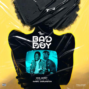 Bad Boy (feat. Kweku Darlington)
