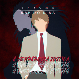 Rap do Kira: A Verdadeira Justiça by Enygma