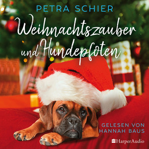 Weihnachtszauber und Hundepfoten (ungekürzt) [Roman]