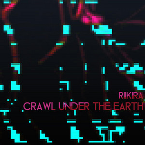 Crawl Under The Earth