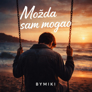 ByMiki - Možda sam mogao