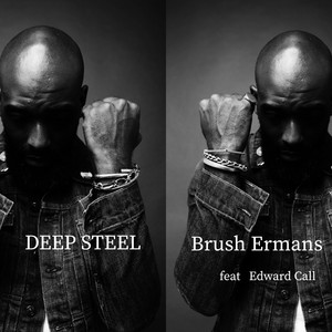 DEEP STEEL by Brush Ermans, Edward Call