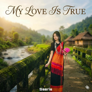 Sseris - My Love Is True
