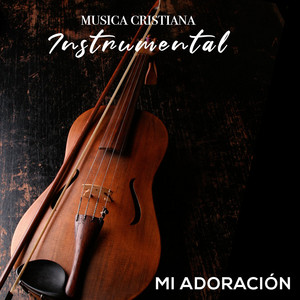 MUSICA CRISTIANA INSTRUMENTAL - Dios de Pactos
