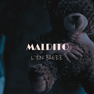 Maldito by Lyon Brezz, William Rojas León