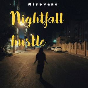 Nightfall Hustle by Mirovane