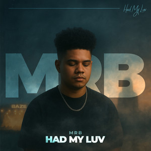 Had My Luv - Extended Mix by Mrb