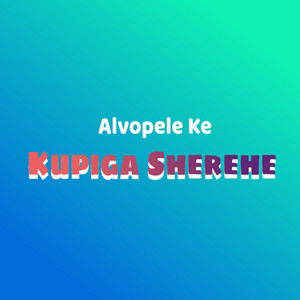 Alvopele Ke - Kupiga Sherehe (Original)