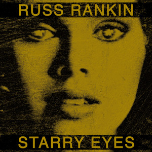 Starry Eyes by Russ Rankin