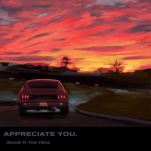 Dbandz - Appreciate You (feat. Fine China)