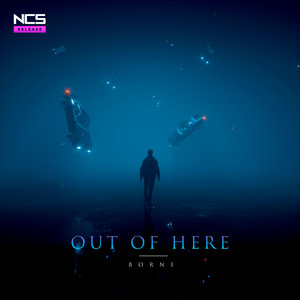 Out Of Here by borne