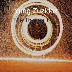 The Thugga Thug by Yung Zuzidoz