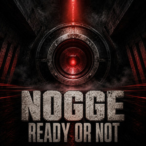 Ready or Not by Nogge