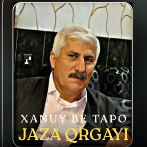 Jaza Qrgayi - Xanuy Be Tapo