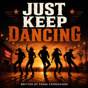 Just keep dancing by Frankexpressions