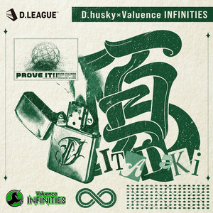頂-ITADAKI- by Valuence INFINITIES, DUSTY HUSKY, Ryuhei Yamada