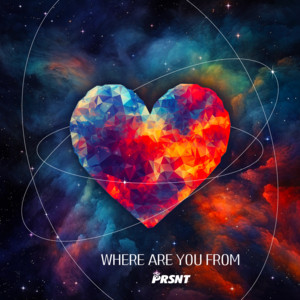 Where Are You From by PRSNT