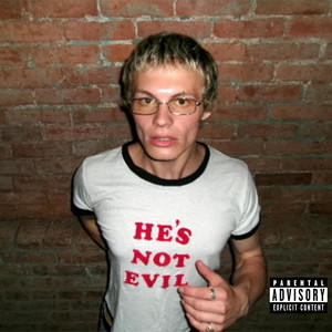 HE'S NOT EVIL by O.A.K
