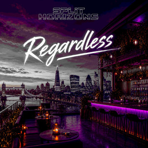 Regardless by Split Horizons