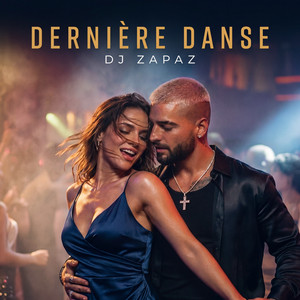 Dernière Danse by Dj Zapaz