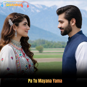 Shahma Geets - Pa Tu Mayana Yama
