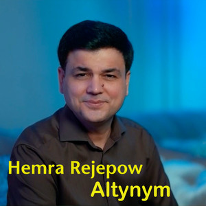 Altynym by Hemra Rejepow