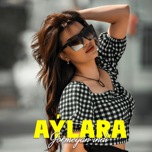 Aylara - Görmeýän Indi