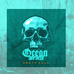DEATH//CALL by Ocean Harvest