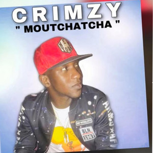Crimzy - Moutchatcha