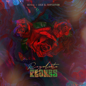 Regalarte Flores (feat. Lulu El Fantastico)