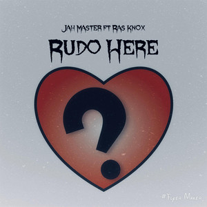 Rudo Here by Jah Master, Ras Knox