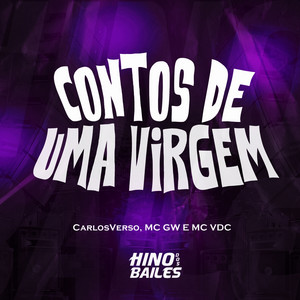 MC GW, MC VDC & CarlosVerso - Contos de uma Virgem
