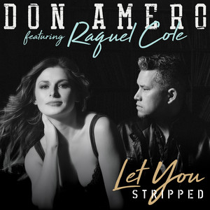 Let You (feat. Raquel Cole) by Don Amero, Raquel Cole