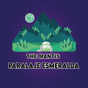 Paralaje Esmeralda by The Mantis