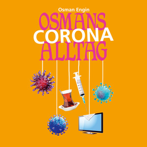 Osmans Corona Alltag (Folge 3)