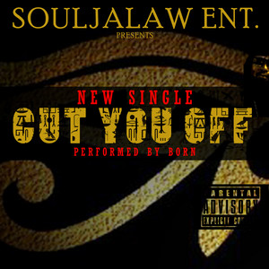 Cut You Off
