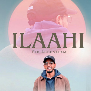 Eid Abdusalam - Ilaahi