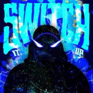 SWITCH IT UP!