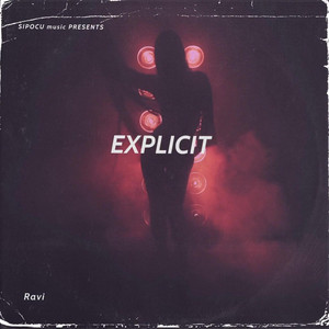 Explicit by Ravi