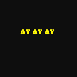 ay ay ay by Rapidynn, 100tifico