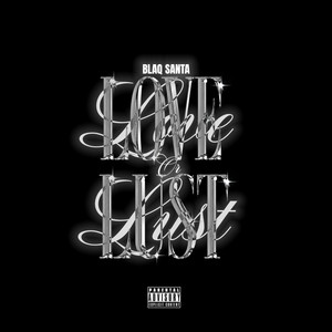 Love or Lust by Blaq Santa