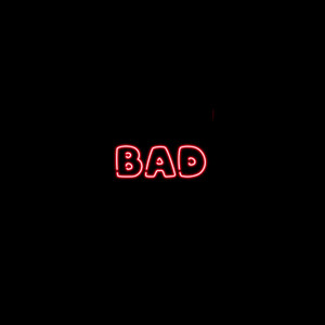 Bad by Gabzzy