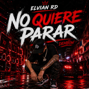 No Quiere Parar by Elvian RD