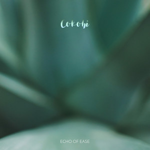 Echo of Ease by Cokobi