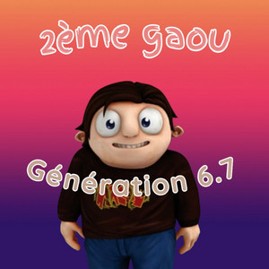 2 ÈME GAOU by Génération 6.7